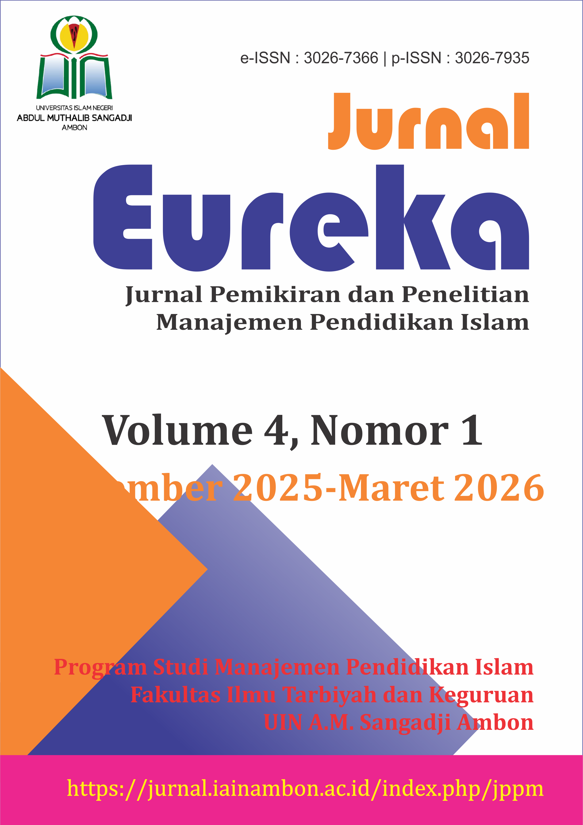					View Vol. 4 No. 1 (2026): Eureka : Jurnal Pemikiran dan Penelitian Manajemen Pendidikan Islam
				